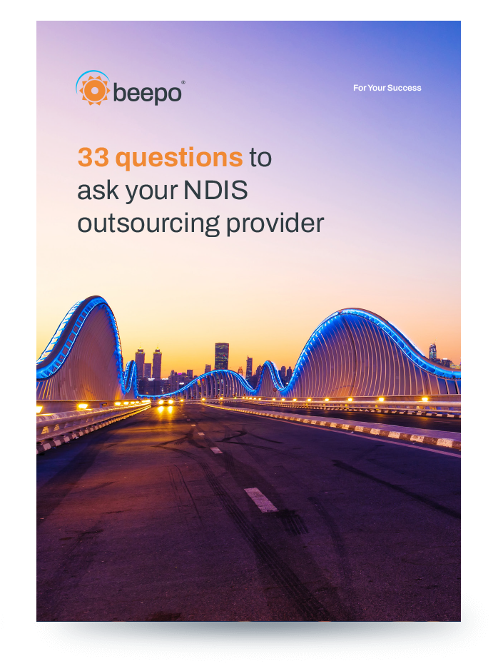 33 Questions to Ask Your NDIS Outsourcing Provider