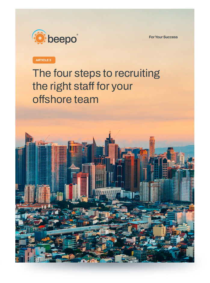 The four steps to recruiting the right staff for your offshore team