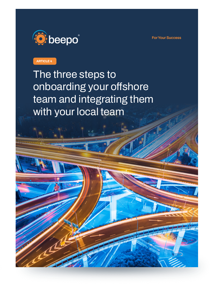  The three steps to onboarding your offshore team and integrating them with your local team