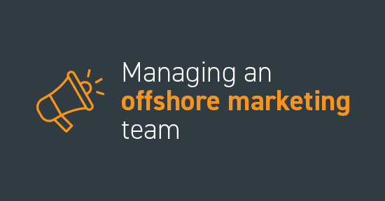 Managing an offshore marketing team