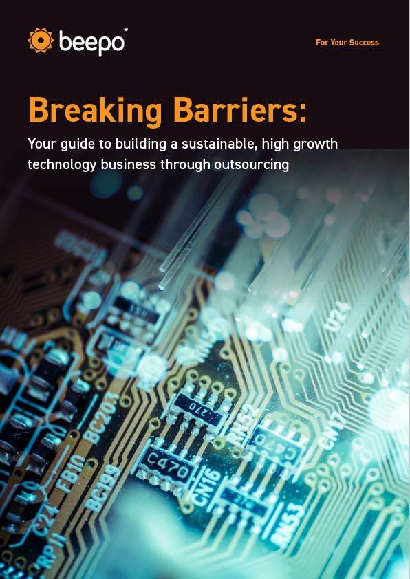 Breaking Barriers: Your guide to building a sustainable, high growth technology business through outsourcing